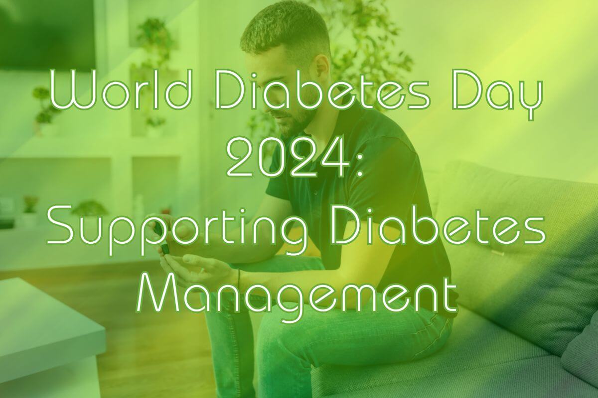 World Diabetes Day 2024: Supporting Diabetes Management