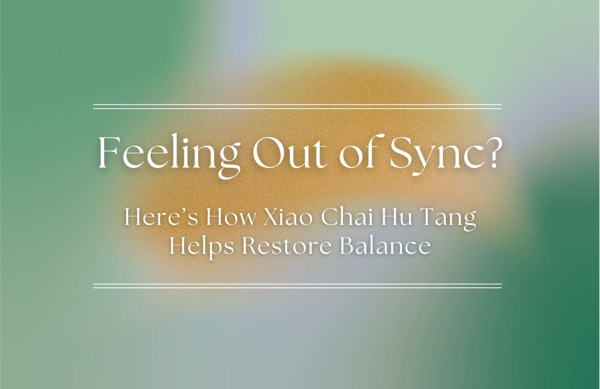 Xiao Chai Hu Tang to Restore Balance