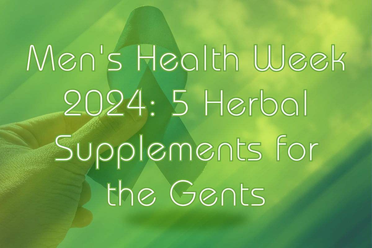 Men's Health Week 2024: 5 Herbal Supplements for the Gents