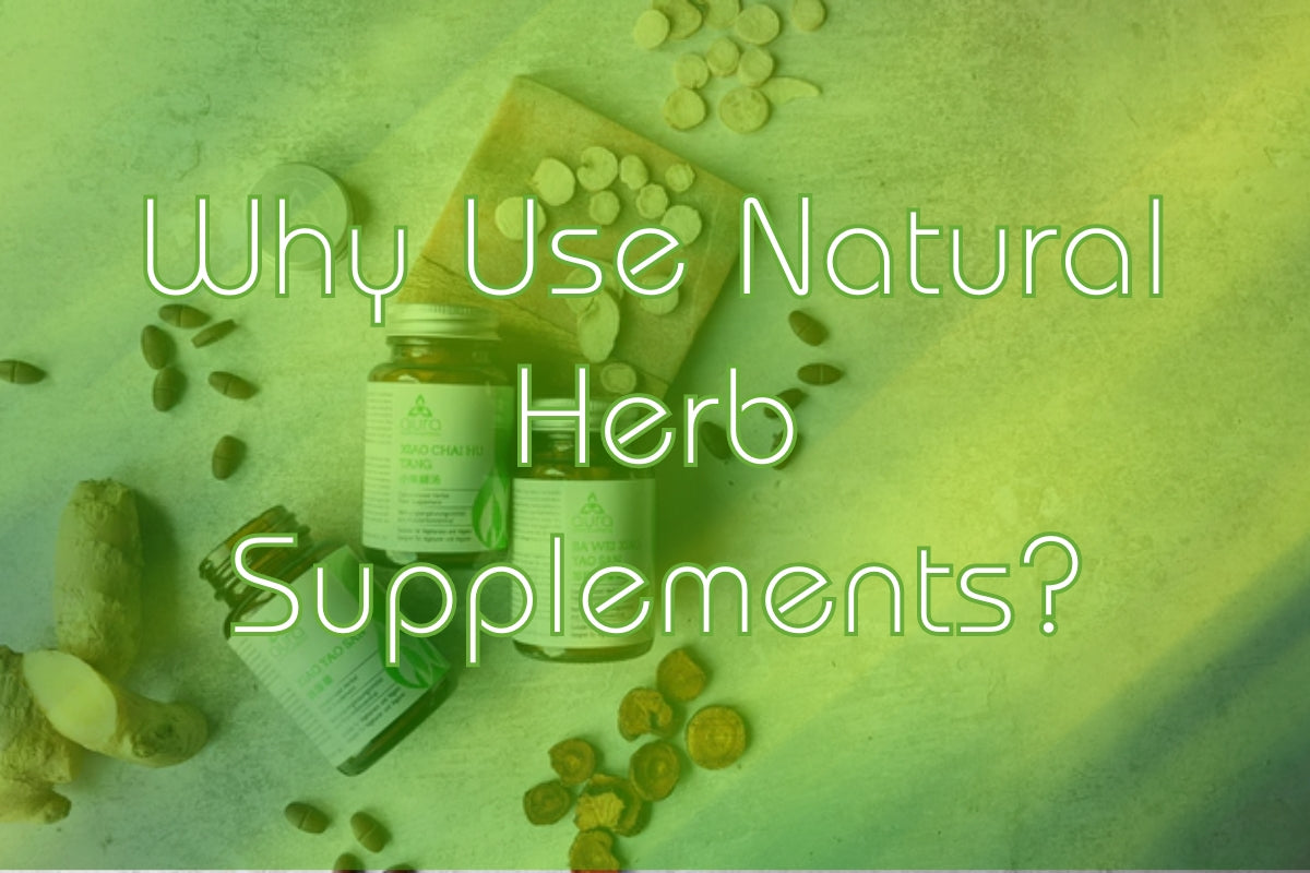 Why Use Natural Herb Supplements?
