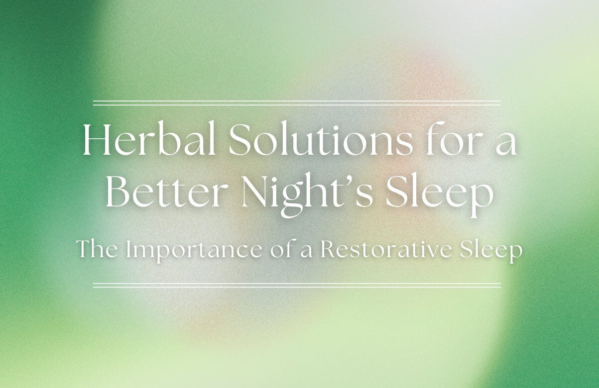 Herbal Solutions for a Better Night’s Sleep